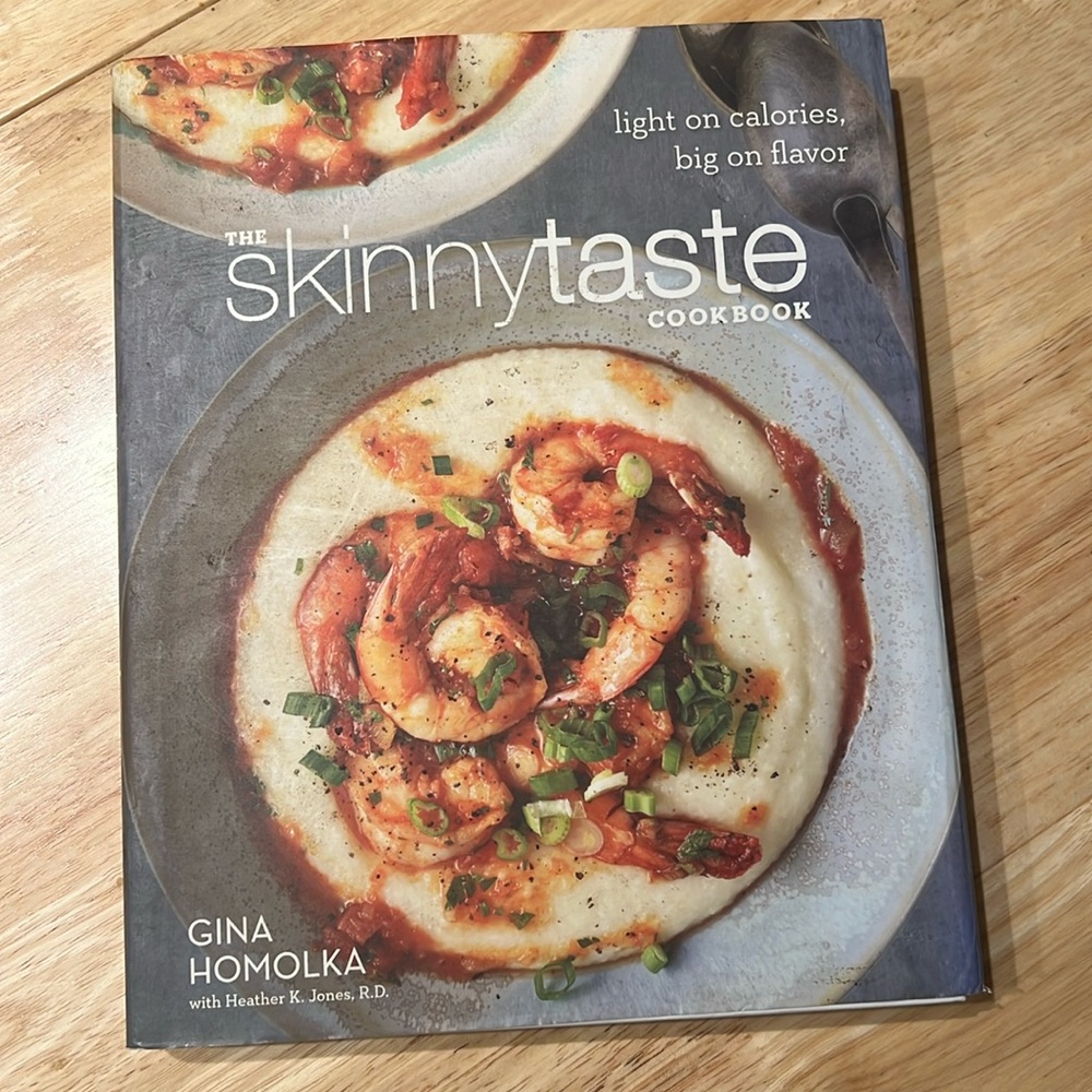 The Skinnytaste Cookbook by Gina Homolka